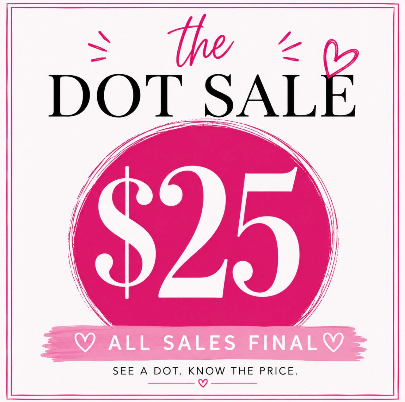 $25 SALE