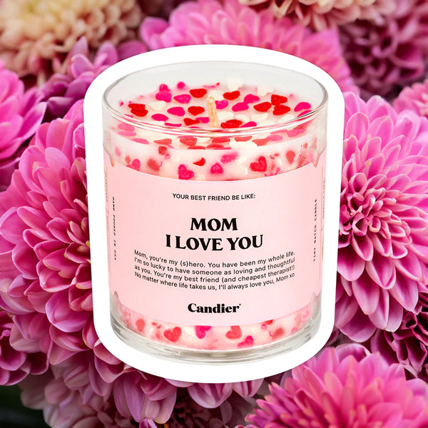 Candier - MOM I LOVE YOU Candle