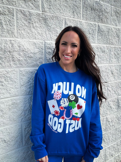 No Luck Just God Graphic Sweatshirt